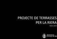 Projecte per a les terrasses de la Riera d'Arenys despr�s de la urbanitzaci�
