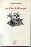 La ciutat i el tropic2 La ciutat i el tropic2