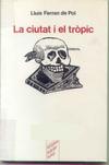 La ciutat i el tropic2