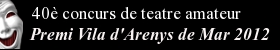 40� concurs de teatre amateur Premi Vila d'Arenys de Mar