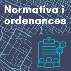 Normativa i Ordenances Normativa i Ordenances