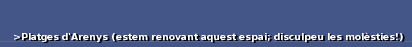 Platges d'Arenys (estem renovant aquest espai; disculpeu les mol�sties!)