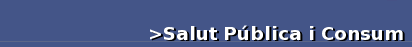 Salut P�blica i Consum