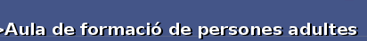 Aula de formaci� de persones adultes