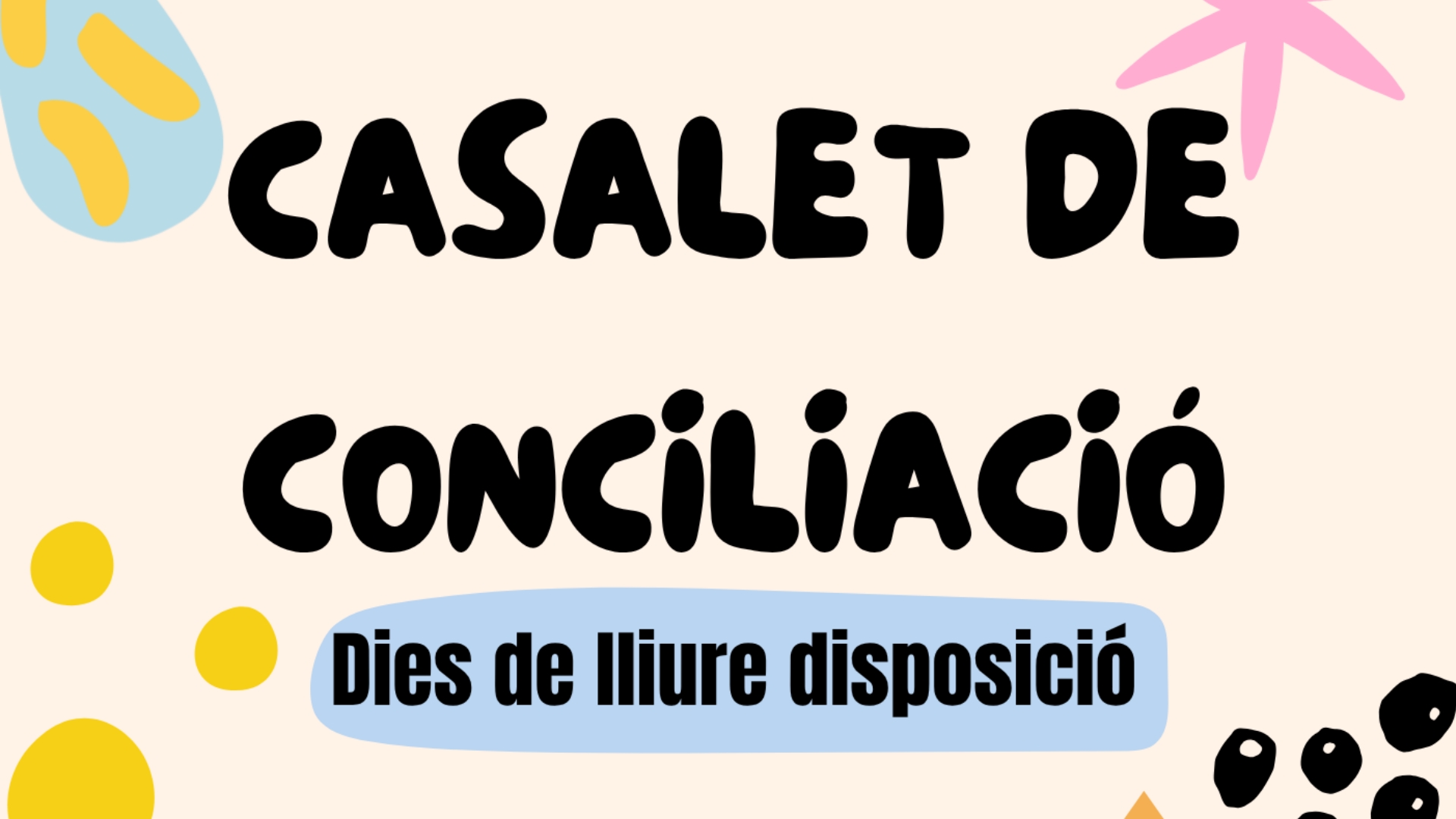 l'ajuntament organitza un casalet gratuït per al dia de lliure disposició del 30 d´abril